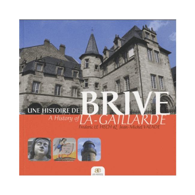 Une Histoire de Brive la Gaillarde