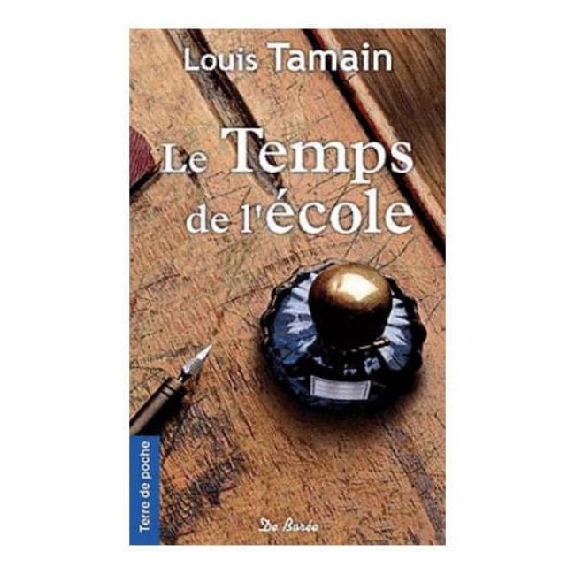 Louis TAMAIN : Le temps de l’École