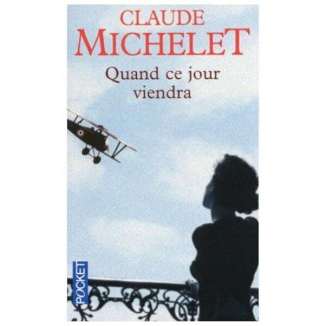 Claude MICHELET : Quand ce Jour viendra