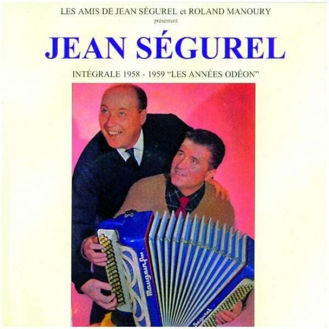 Jean Segurel et ses Troubadours : Intégrale 1958-1959