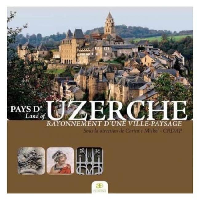 Pays d’Uzerche &#8211; Rayonnement d’une Ville-Paysage