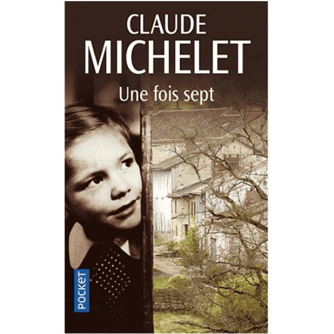 Claude MICHELET : Une fois Sept