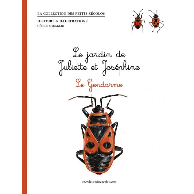Le Jardin de Juliette et Joséphine &#8211; Le Gendarme
