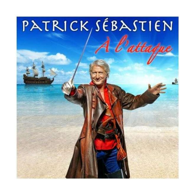 A l’attaque ! Patrick Sébastien