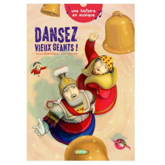 Dansez Vieux Géants ! Livre-CD