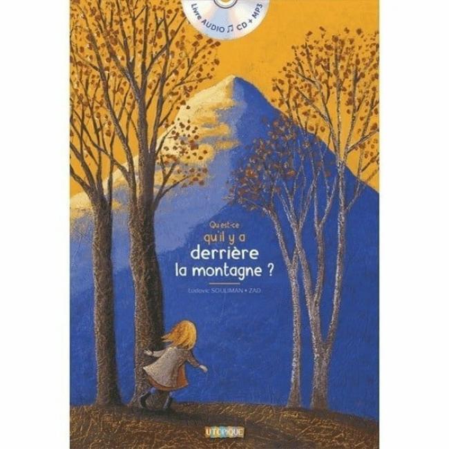 Qu’est-ce qu’il y a derrière la montagne ? Livre-CD