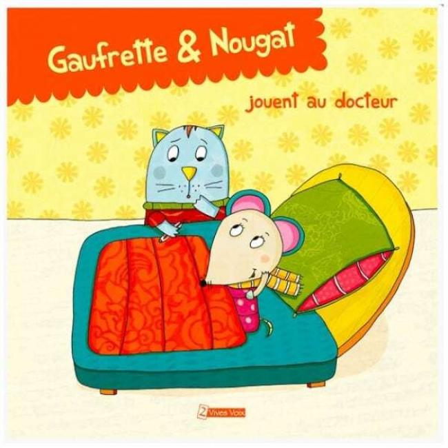 Gaufrette et Nougat jouent au Docteur