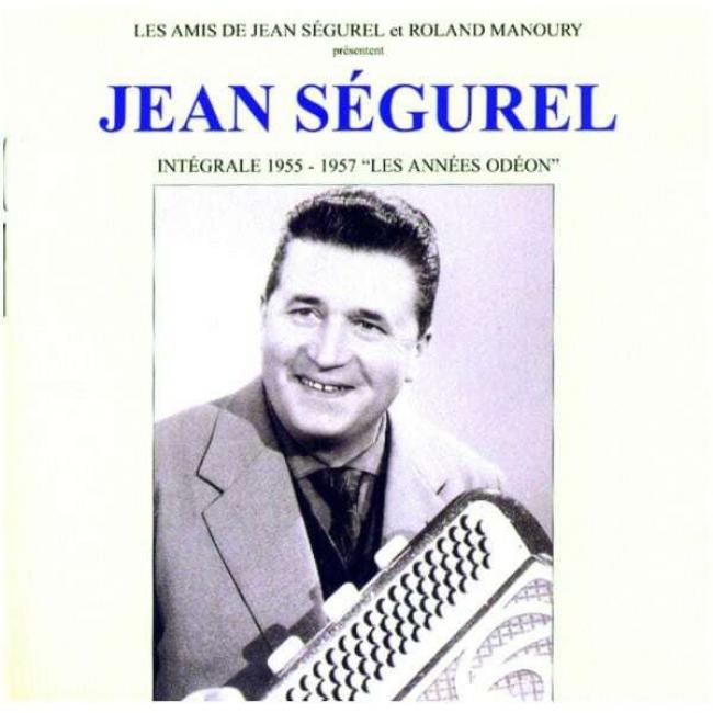 Jean Segurel et ses Troubadours : Intégrale 1955-1957