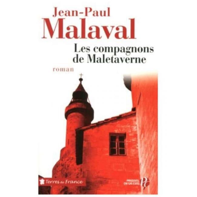 Jean-Paul MALAVAL : Les Compagnons de Maletaverne