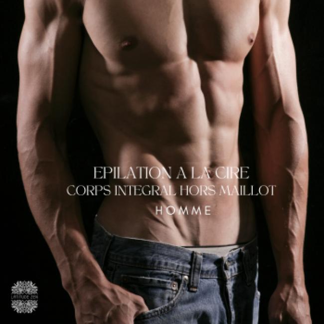   Epilation corps intégral homme HORS MAILLOT INTIME 